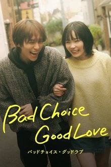 Bad Choice Good Love (2026)