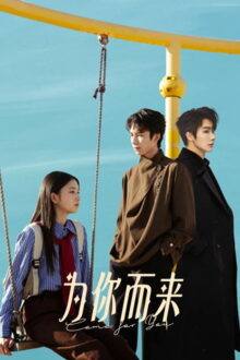 Come for You (2026) Episode 10 English Sub