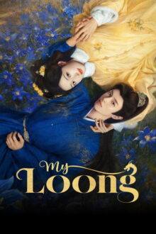 My Loong (2026) Episode 6 English Sub